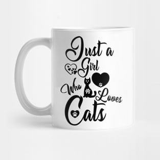 just a girl who loves cats Mug